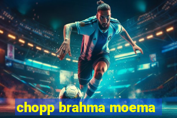 chopp brahma moema